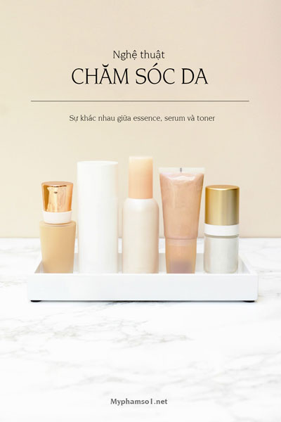 Essence, serum và toner bạn đã biết về những lọ nước thần kì này chưa?